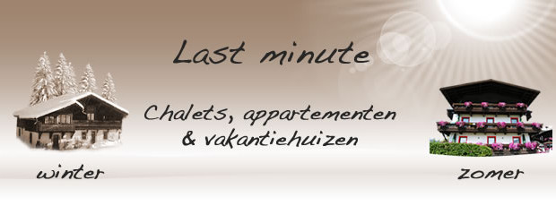 last minute vakantiehuis, chalet, appartement, villa, bungalow of vakantiepark